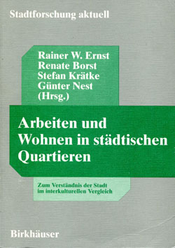 Arbeiten und Wohnen in städtischen Quartieren
